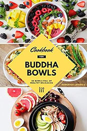 Cookbook For Buddha Bowls by HOMEMADE LOVING'S [EPUB: B09BG5WCH7]