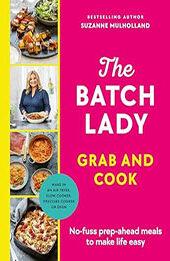 The Batch Lady Grab and Cook by Suzanne Mulholland [EPUB: B0CDFZQ562]