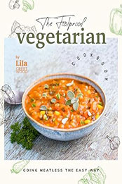 The Foolproof Vegetarian Cookbook by Lila Crestwood [EPUB: B0CQBPRDJS]