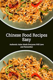 Chinese Food Recipes Easy by BookSumo Press [EPUB: B0CQMH9PJP]