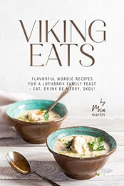 Viking Eats by Mia Martin [EPUB: B0CRJ2NBRC]