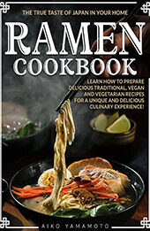Ramen Cookbook by Aiko Yamamoto [EPUB: B0CSZRTYK6]