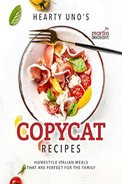 Hearty Uno's Copycat Recipes by Martin Beasant [EPUB: B0CTXS3CGK]