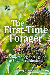 The First-Time Forager by Andy Hamilton [EPUB: 0008641358]