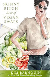 Skinny Bitch Book of Vegan Swaps by Kim Barnouin [EPUB: 0062105116]