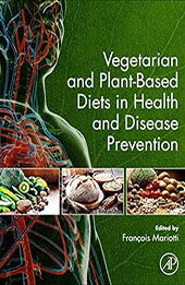 Vegetarian and Plant-Based Diets in Health and Disease Prevention by François Mariotti [EPUB: 012803968X]