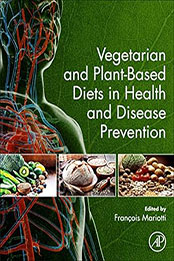 Vegetarian and Plant-Based Diets in Health and Disease Prevention by François Mariotti [EPUB: 012803968X]