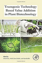 Transgenic Technology Based Value Addition in Plant Biotechnology by Usha Kiran [EPUB: 0128186321]