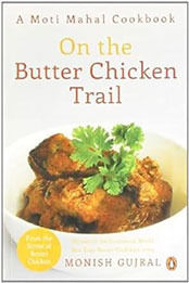 On the Butter Chicken Trail by Monish Gujral [EPUB: 0143419862]