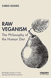 Raw Veganism by Carlo Alvaro [EPUB: 036743539X]