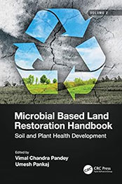 Microbial Based Land Restoration Handbook, Volume 2 by Vimal Pandey [EPUB: 036770224X]