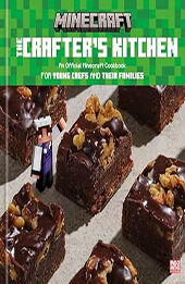 The Crafter's Kitchen by The Official Minecraft Team [EPUB: 0593579925]
