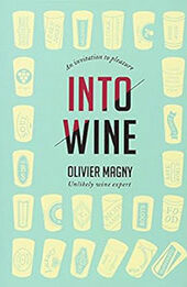 Into Wine by Olivier Magny [EPUB: 0615658431]