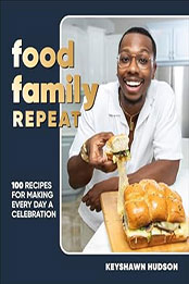 Food Family Repeat by Keyshawn Hudson [EPUB: 0744094852]