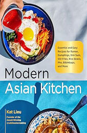 Modern Asian Kitchen by Kat Lieu [EPUB: 0760384045]
