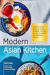 Modern Asian Kitchen by Kat Lieu [EPUB: 0760384045]