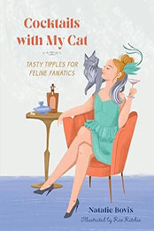 Cocktails with My Cat by Natalie Bovis [EPUB: 0762484101]