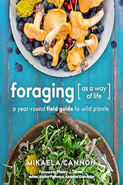 Foraging as a Way of Life by Mikaela Cannon [EPUB: 0865719977]