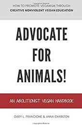 Advocate for Animals by Gary L. Francione [EPUB: 099671927X]