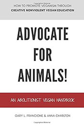 Advocate for Animals by Gary L. Francione [EPUB: 099671927X]