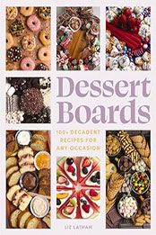 Dessert Boards by Elizabeth Latham [EPUB: 1400340772]