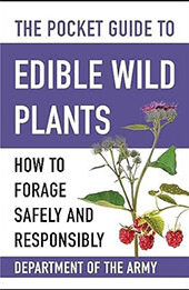 The Pocket Guide to Edible Wild Plants by U.S. Department of the Army [EPUB: 151077727X]