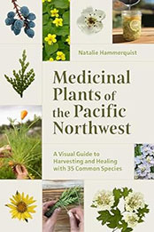 Medicinal Plants of the Pacific Northwest by Natalie Hammerquist [EPUB: 1680516973]