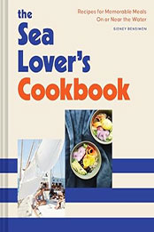 The Sea Lover's Cookbook by Sidney Bensimon [EPUB: 1797205978]