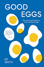 Good Eggs by Ed Smith [EPUB: 1837831386]