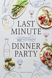 Last Minute Dinner Party by Frankie Unsworth [EPUB: 1958417459]