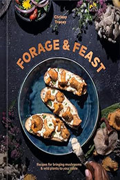 Forage & Feast by Chrissy Tracey [EPUB: 1984862243]