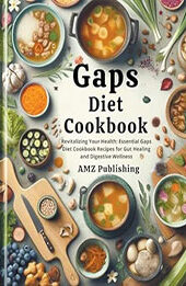 Gaps Diet Cookbook by Amz Publishing [EPUB: 9798224316687]