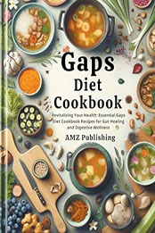 Gaps Diet Cookbook by Amz Publishing [EPUB: 9798224316687]