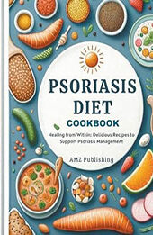 Psoriasis Diet Cookbook by Amz Publishing [EPUB: 9798224477319]