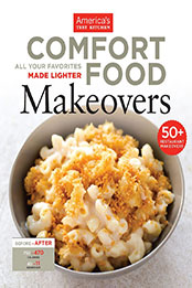 Comfort Food Makeovers by America's Test Kitchen [EPUB: B00BJ6SMWW]