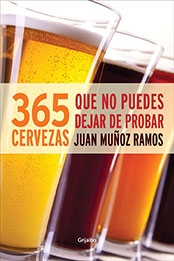 365 cervezas que no puedes dejar de probar by Juan Muñoz [EPUB: B00KCUVBQ0]