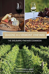 Seasons in a Vermont Vineyard by Lisa Cassell-Arms [EPUB: B0716L7SCD]