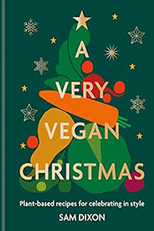 A Very Vegan Christmas by Sam Dixon [EPUB: B0BVZX5V2J]