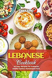 Lebanese Cookbook by Emma Yang [EPUB: B0C4H5MP8B]