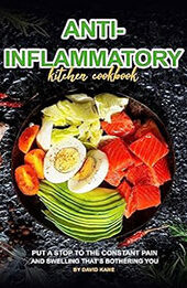 Anti-Inflammatory Kitchen Cookbook by David Kane [EPUB: B0C9WVRDSS]