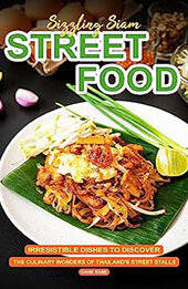Sizzling Siam Street Food by David Kane [EPUB: B0CBFH2RP7]