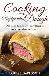 Cooking with Refrigerated Dough by Louise Davidson [EPUB: B0CN9T7Q1J]