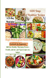 High-Protein plant-based Diet Cookbook for Beginners by Mildred Lambert [EPUB: B0CVRVZ92T]