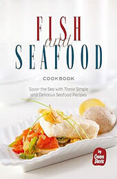 Fish and Seafood Cookbook by Owen Davis [EPUB: B0CW1CTNSS]