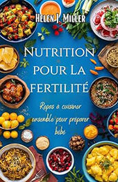 Nutrition pour La fertilité by Halen Miller [EPUB: B0CXX2JNQJ]