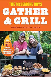 Gather and Grill by John Darin McLemore [EPUB: 0063351056]
