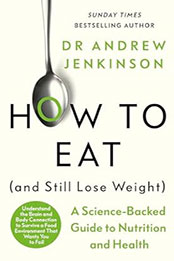 How to Eat (And Still Lose Weight) by Dr Andrew Jenkinson  [EPUB: 0241627982]