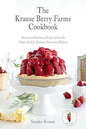 The Krause Berry Farms Cookbook by Sandee Krause [EPUB: 0525611908]