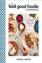 The Feel Good Foodie Cookbook by Yumna Jawad [EPUB: 059357950X]