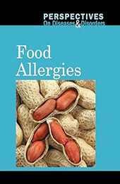 Food Allergies (Perspectives on Diseases and Disorders) by Arthur Gillard [EPUB: 073776354X]